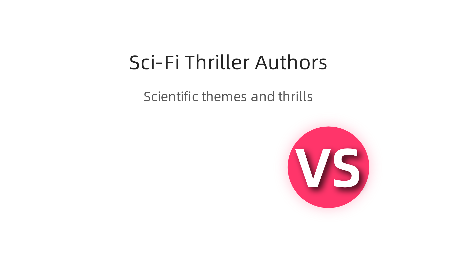 Contemporary authors who follow Michael Crichton's blueprint of blending science with thrilling narratives.